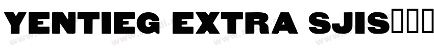 yentieg extra sjis字体转换